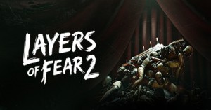 Free Layers of Fear 2 (Epic Store)