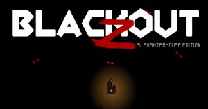 Blackout Z: Slaughterhouse Edition (Steam)