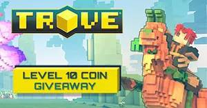 Trove: Level 10 Coin Keys