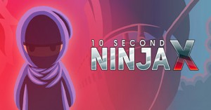Free 10 Second Ninja X on Steam