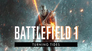 Battlefield 1 Turning Tides (DLC)