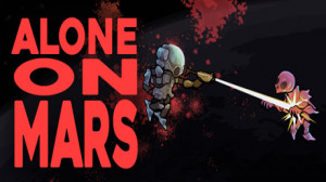 Alone on Mars (IndieGala) Giveaway