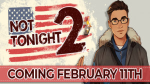 Not Tonight 2 (Steam) Beta Keys