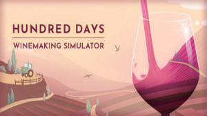 Hundred Days - Winemaking Simulator (Epic Store)