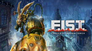 F.I.S.T.: Forged In Shadow Torch (Epic Games) Giveaway