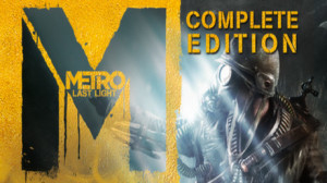 Metro: Last Light Complete Edition (Steam) Giveaway