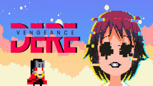 DERE Vengeance (itch.io) Giveaway