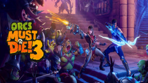 Orcs Must Die! 3 (Epic Games) Giveaway