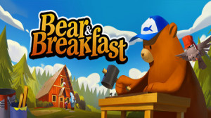 Bear and Breakfast (Epic Games) Giveaway