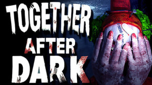 Together After Dark (Epic Games) Giveaway