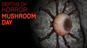 Depths Of Horror: Mushroom Day (Steam) Giveaway