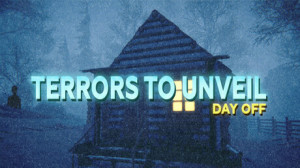 Terrors to Unveil - Day Off (Steam) Giveaway