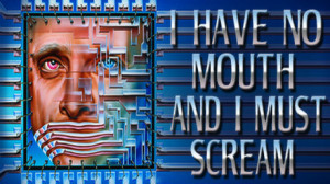 I Have No Mouth, and I Must Scream (Epic Games) Giveaway