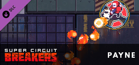 Game SUPER CIRCUIT BREAKERS - PAYNE