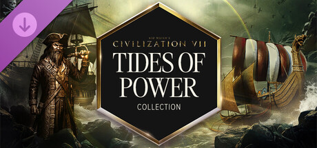 Sid Meier's Civilization VII: Tides of Power Collection (Steam) Giveaway